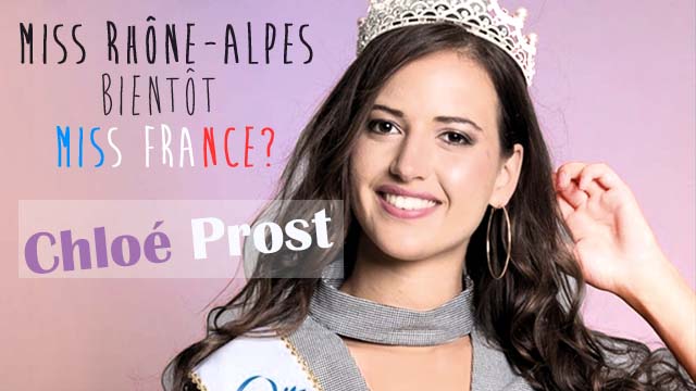 Chloé Prost représentera le Rhône-Alpes pour la prochaine élections Miss France