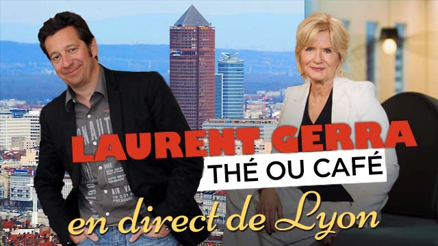 Laurent Gerra - Thé ou Café à Lyon