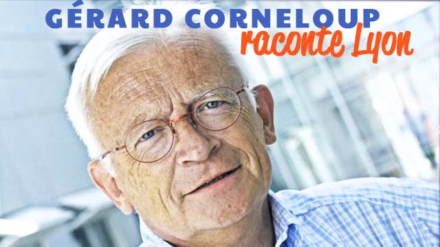 L'histoire de Lyon racontée par Gérard Corneloup