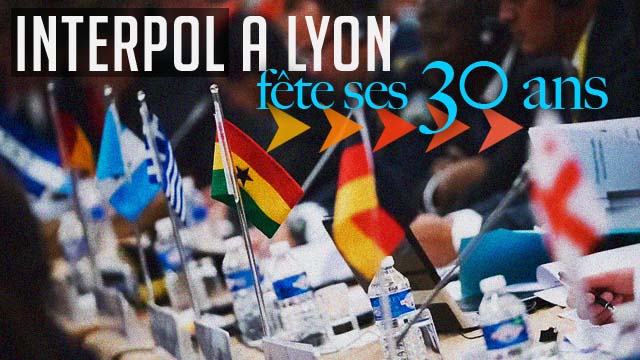 INTERPOL fête ses 30 ans à Lyon