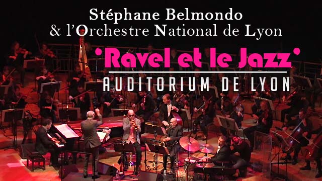 Stéphane Belmondo et l’Orch. National de Lyon - extrait ‘Ravel et le Jazz’ // Auditorium Lyon