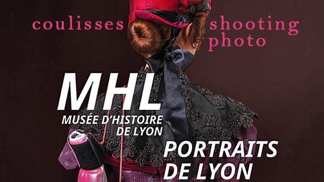 Coulisses du shooting photo - Exposition Portraits de Lyon - MHL musée d'histoire de Lyon