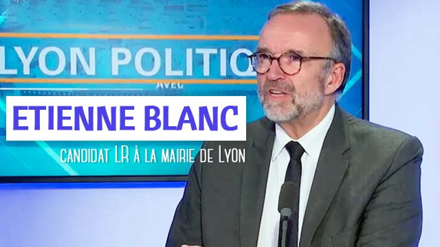 7 Novembre 2019 : Etienne Blanc, candidat LR à la mairie de Lyon était l'invité de Lyon Politiques ce jeudi