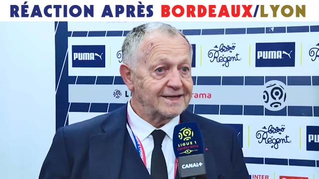 La réaction de Jean-Michel Aulas après Bordeaux/Lyon