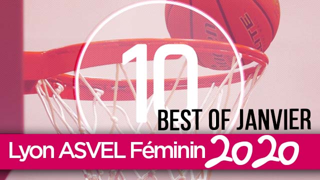 4 Février 2020 - LDLC ASVEL Féminin : Top 10 des actions Janvier 2020