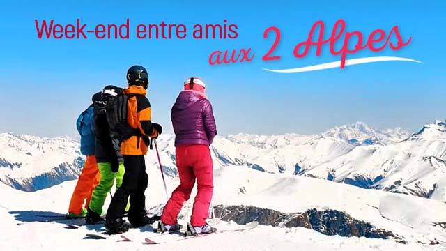 Week-end entre amis aux 2 Alpes