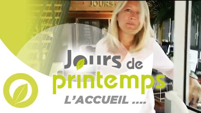 L'accueil par Jours de Printemps